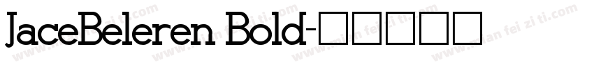 JaceBeleren Bold字体转换